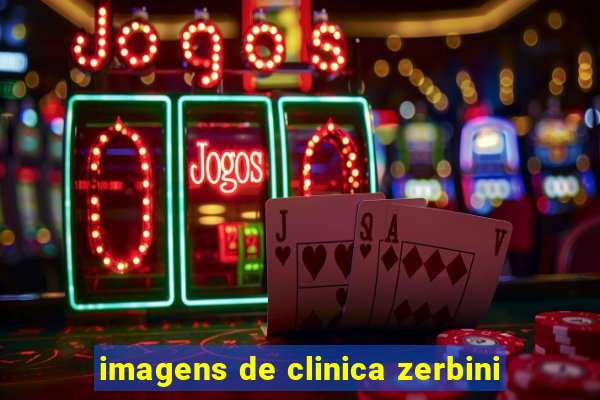 imagens de clinica zerbini